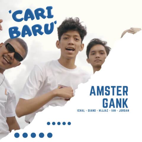 Lirik Lagu Amster Gank - Cari Baru