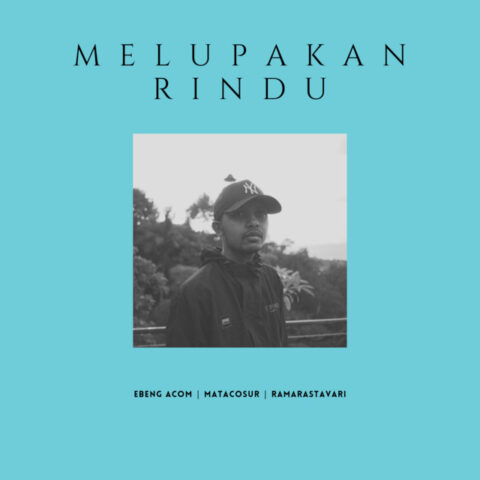 Ebeng Acom - Melupakan Rindu