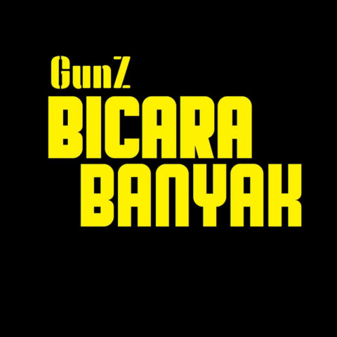 Lirik Lagu GunZ - Bicara Banyak