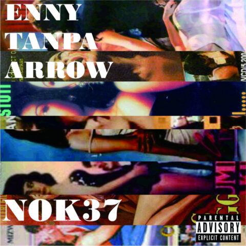 Lirik Lagu NOK37 - Enny Tanpa Arrow