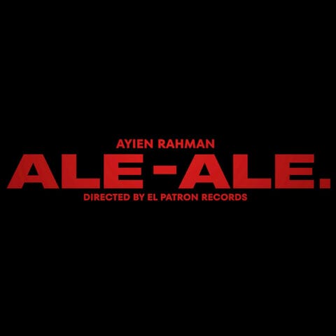 Lirik Lagu Ayien Rahman - Ale Ale