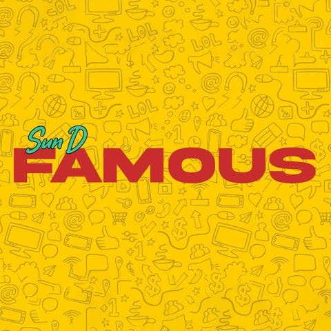 Lirik Lagu Sun D - Famous