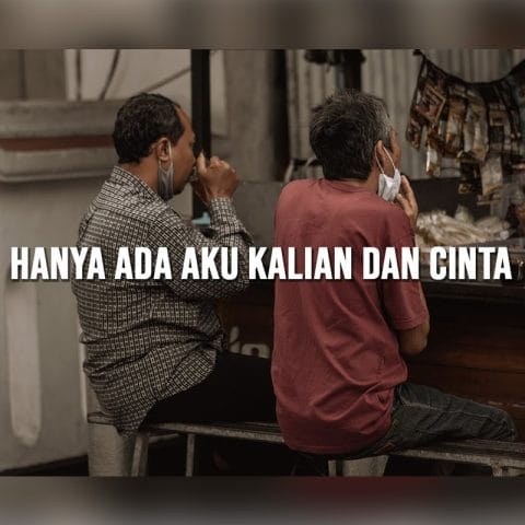 Hanya Ada Aku, Kalian, dan Cinta