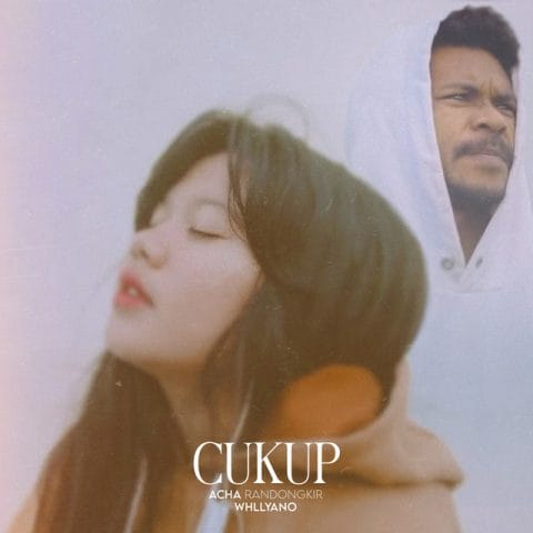 Lirik Lagu Acha Randongkir - Cukup