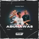 Lirik Lagu Amster Gank - Abunawas