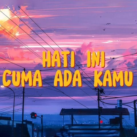 Lirik Lagu Fiq7 - Cuma Ada Kamu