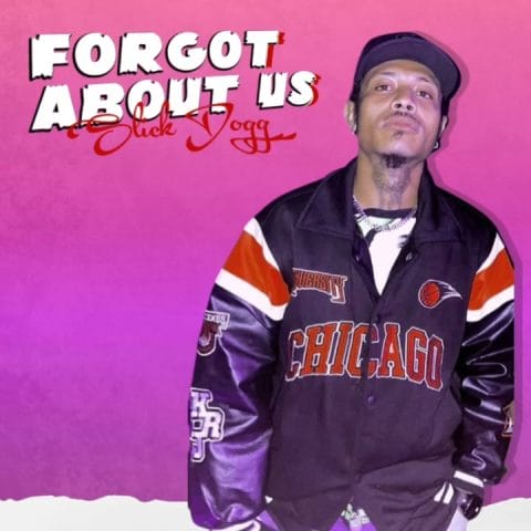 Lirik Lagu Slick Dogg - Forgot about Us