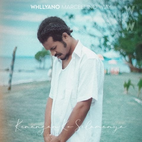 Lirik Lagu Whllyano - Kenangan Ko Selamanya