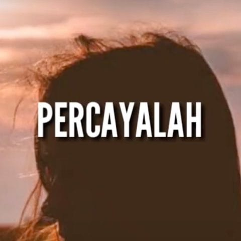 Lirik Lagu Whllyano - Percayalah