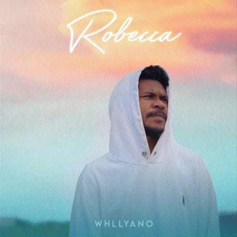 Lirik Lagu Whllyano - Robecca