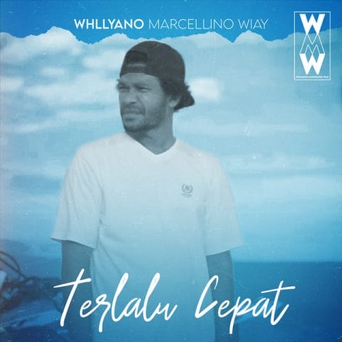 Lirik Lagu Whllyano - Terlalu Cepat