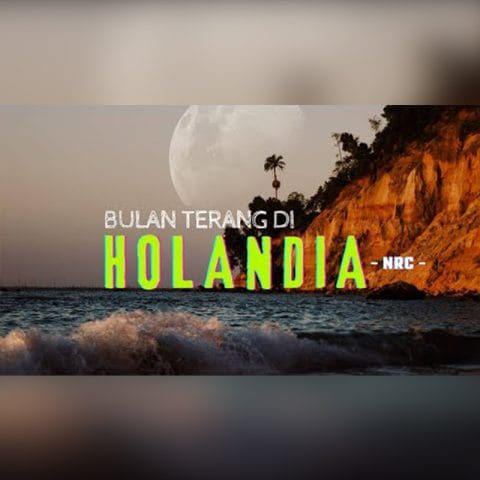 Lirik Lagu Bulan Terang Di Hollandia