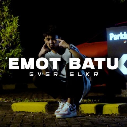 Lirik Lagu Ever Slkr - Emot Batu