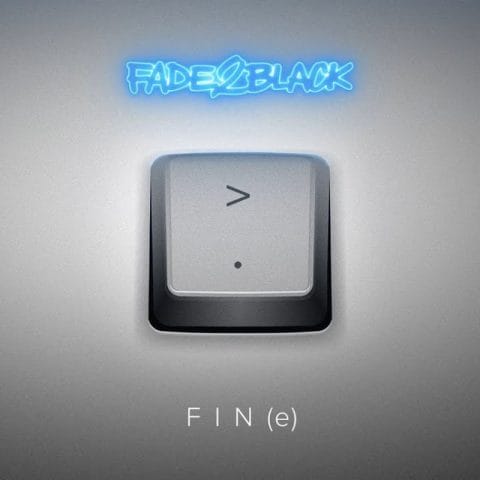 Lirik Lagu Fade2Black - FIN(e)