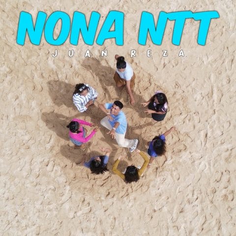 Lirik Lagu Juan Reza - Nona NTT