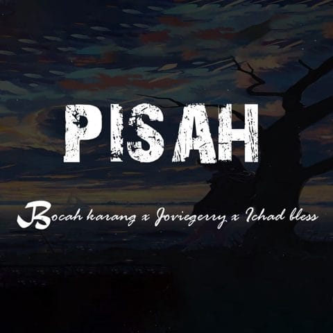 Lirik Lagu Ichad Bless - Pisah