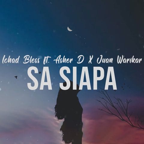 Lirik Lagu Ichad Bless - Sa Siapa