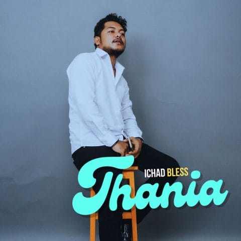 Lirik Lagu Ichad Bless - Thania