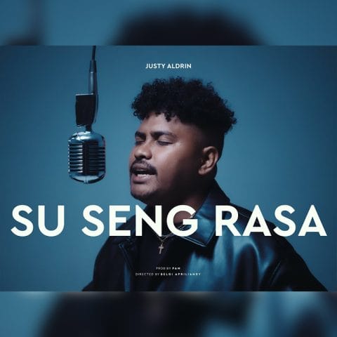 Lirik Lagu Justy Aldrin - Su Seng Rasa