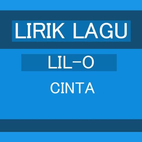 Lirik Lagu Lil O - Cinta