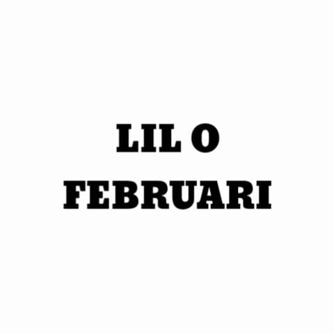 Lirik Lagu Lil O - Februari