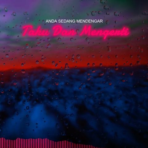 Lirik Lagu Ical Mosh - Tahu Dan Mengerti