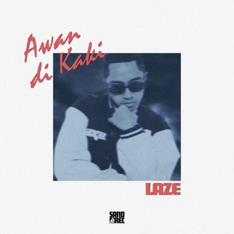 Lirik Lagu Laze - Awan di Kaki