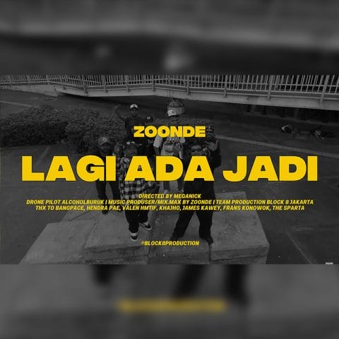 Lirik Lagu Zoonde - Lagi Ada Jadi