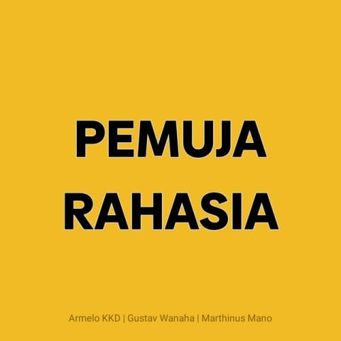 Lirik Lagu Armelo KKD - Pemuja Rahasia