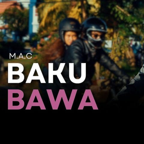 Lirik Lagu MAC - Baku Bawa