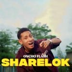 Lirik Lagu Oncho Flash - Sharelok