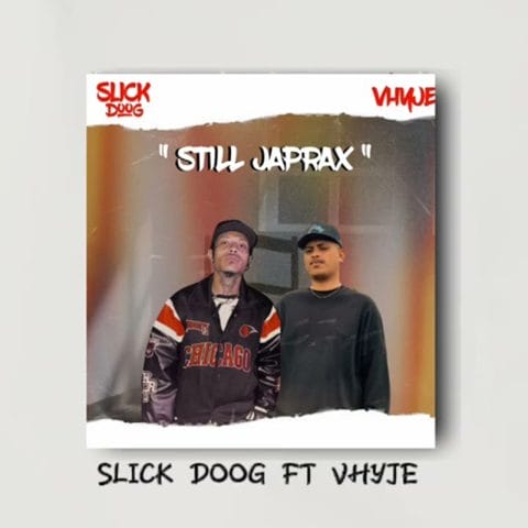 Lirik Lagu Slick Dogg - Still Japrax