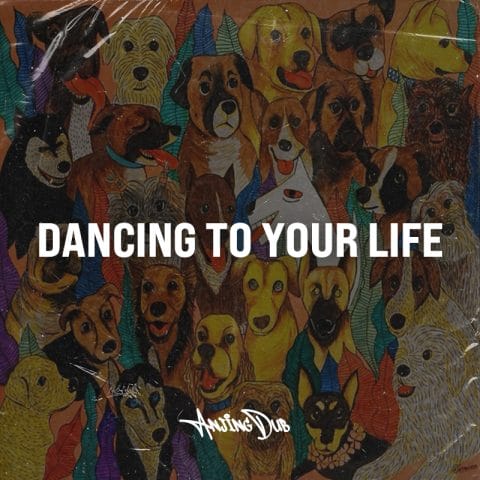 Lirik Lagu Anjing Dub - Dancing to Your Life
