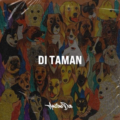 Lirik Lagu Anjing Dub - Di Taman
