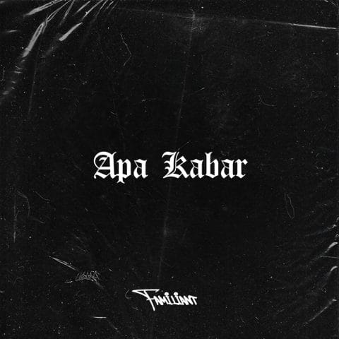 Lirik Lagu Familiant - Apa Kabar