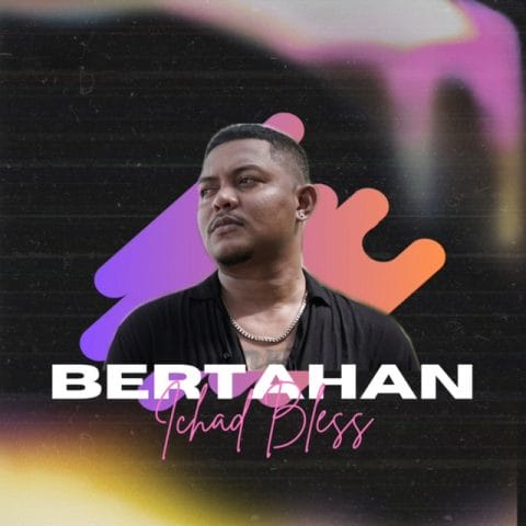 Lirik Lagu Ichad Bless - Bertahan