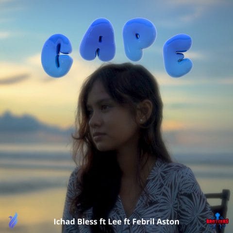Lirik Lagu Ichad Bless - Cape