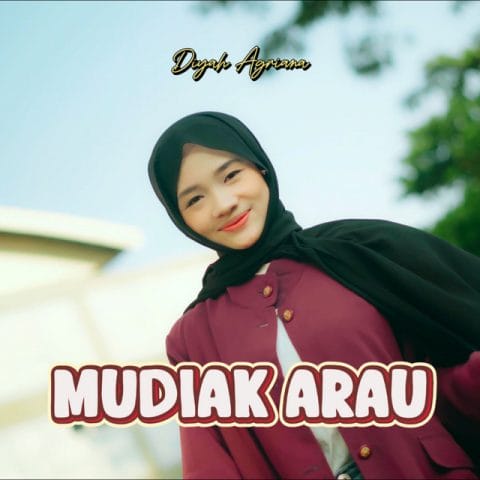 Lirik Lagu Mudiak Arau - Diyah Agriana