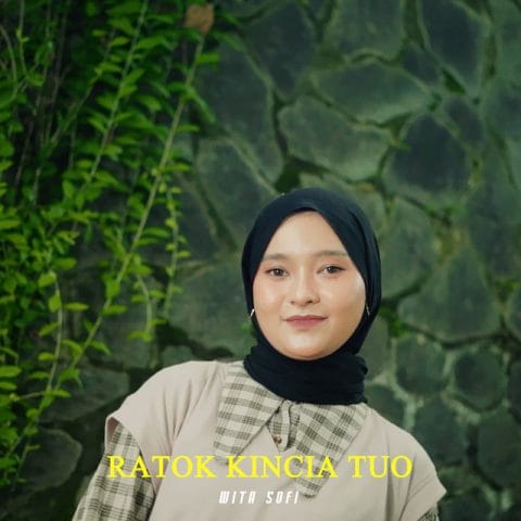 Lirik Lagu Ratok Kincia Tuo - Wita Sofi