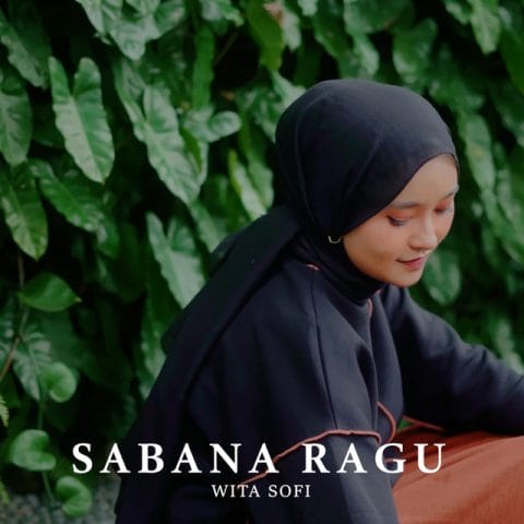 Lirik Lagu Sabana Ragu - Wita Sofi