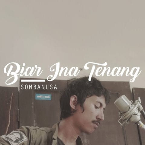 Lirik Lagu Sombanusa - Biar Ina Tenang