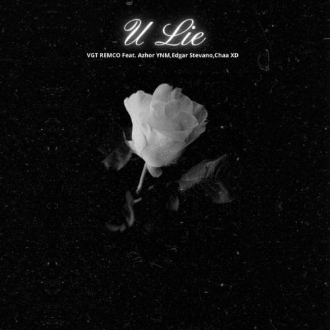 Lirik Lagu VGT Remco - U Lie