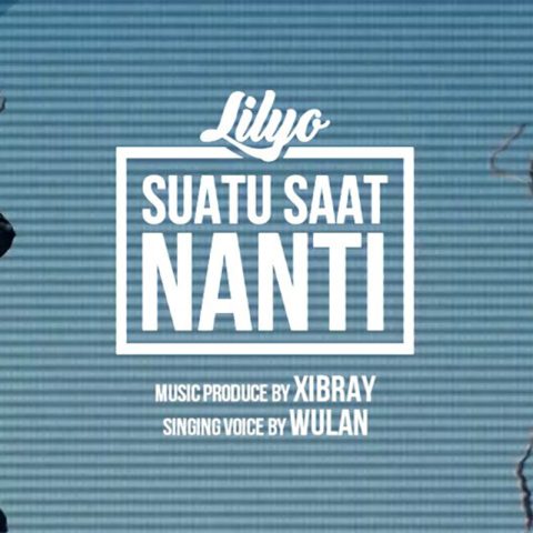 Lirik Lagu Lilyo - Suatu Saat Nanti