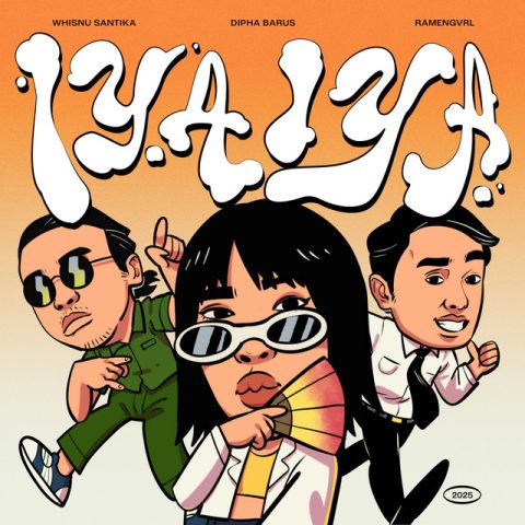 Lirik Lagu IYAIYA - Whisnu Santika, Dipha Barus, Ramengvrl