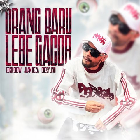 Lirik Lagu Orang Baru Lebe Gacor - Ecko Show