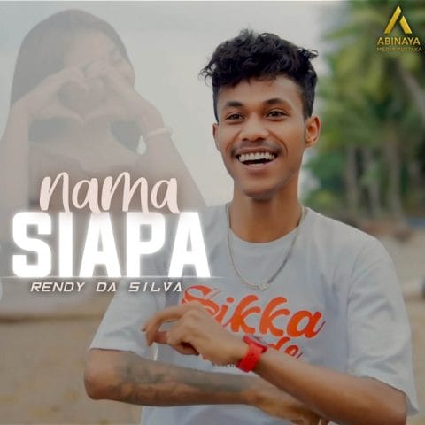 Lirik Lagu Rendy Da Silva - Nama Siapa