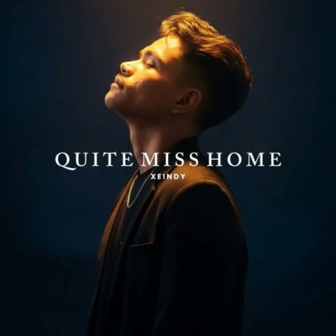 Lirik Lagu Xeindy - Quite Miss Home