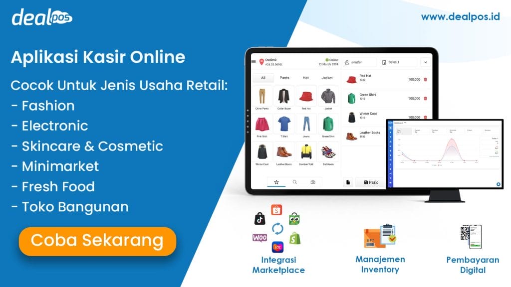 Aplikasi kasir online DealPOS untuk berbagai jenis usaha retail seperti fashion, elektronik, skincare, minimarket, fresh food, dan toko bangunan, dilengkapi integrasi marketplace, manajemen inventory, serta pembayaran digital.