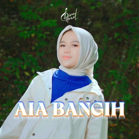 Lirik Lagu Diva Aurel - Aia Bangih