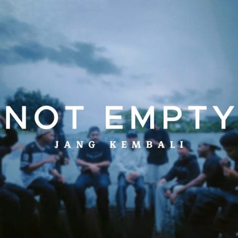 Lirik Lagu Not Empty - Jang Kembali
